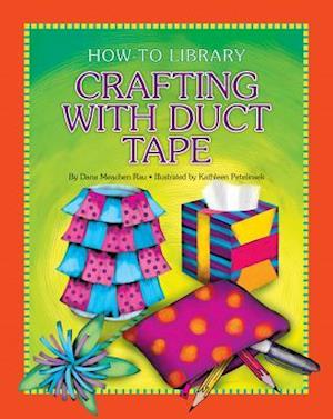 Crafting with Duct Tape