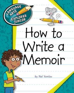 How to Write a Memoir