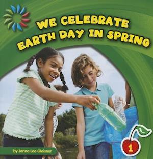 We Celebrate Earth Day in Spring