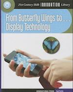 From Butterfly Wings To... Display Technology