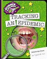 Tracking an Epidemic