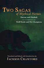 Two Sagas of Mythical Heroes
