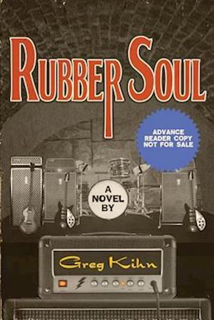 Rubber Soul (Advance Reader Copy)