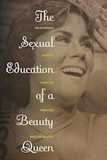 Sexual Education of a Beauty Queen