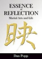 Essence of Reflection: Martial Arts and Life 