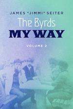 Byrds - My Way - Volume 2