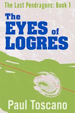 Last Pendragons: Book I - The Eyes of Logres