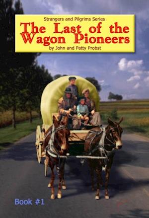 Last of the Wagon Pioneers