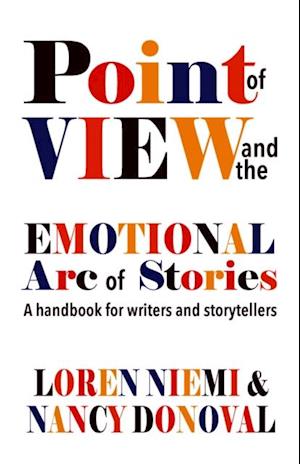 Point of View and the Emotional Arc of Stories