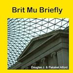 Brit Mu Briefly - From Seeds to Civilization 