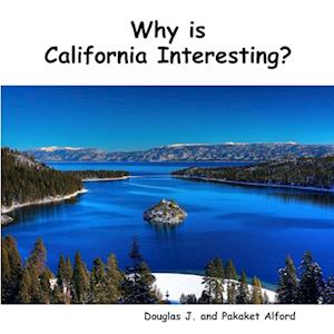 Why is California Interesting?  Dreams of Gold