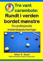 Tre vant carambola - Rundt i verden bordet mønstre