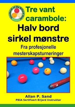 Tre Vant Carambole - Halv Bord Sirkel Mønstre