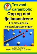 Tre Vant Carambole - Opp Og Ned Fjellmønstrene