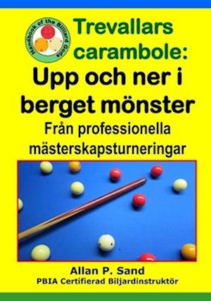 Trevallars Carambole - Upp Och Ner I Berget Mönster