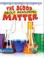Scoop About Measuring Matter