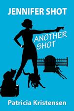 Jennifer Shot - Another Shot