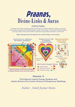 Praanas, Divine-Links, & Auras Volume II