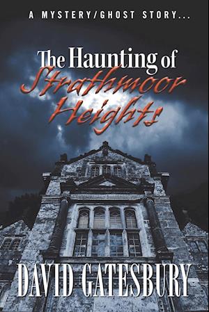 The Haunting of Strathmoor Heights