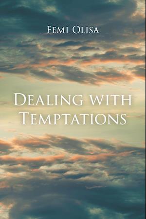 Dealing with Temptations