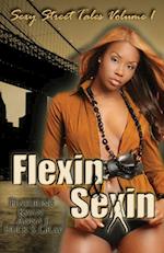 Flexin & Sexin Part 1