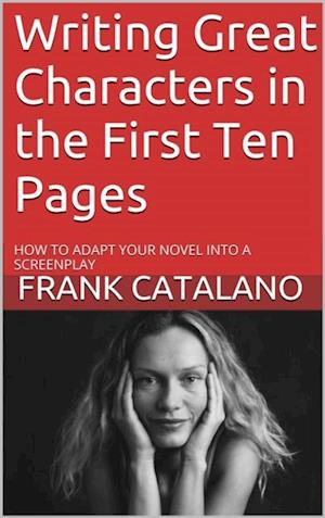 Writing Great Characters in the First Ten Pages