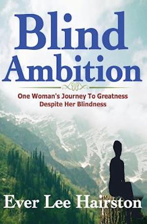 Blind Ambition