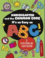 Kindergarten and the Common Core