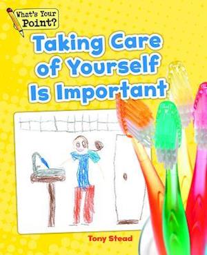 Taking Care of Yourself Is Important