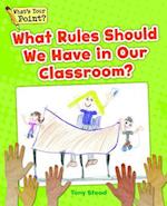 What Rules Should We Have in Our Classroom?