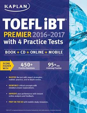 Kaplan TOEFL IBT Premier 2016-2017 with 4 Practice Tests