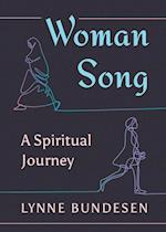 Woman Song: A Spiritual Journey 