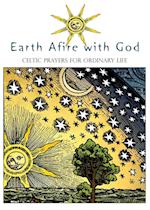 Earth Afire with God