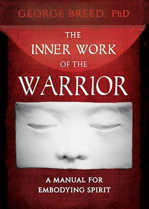 The Inner Work of the Warrior