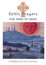 Celtic Prayers for Times of Crisis 