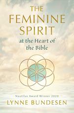 The Feminine Spirit at the Heart of the Bible 