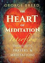 The Heart of Meditation