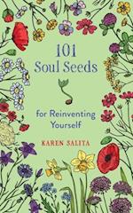 101 Soul Seeds for Reinventing Yourself 