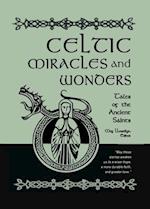 Celtic Miracles and Wonders