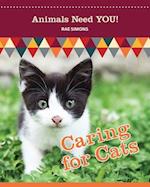 Caring for Cats (Animals Need YOU!) 