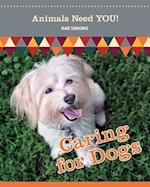 Caring for Dogs (Animals Need YOU!) 