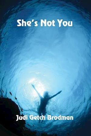 She's Not You