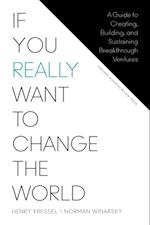 If You Really Want to Change the World