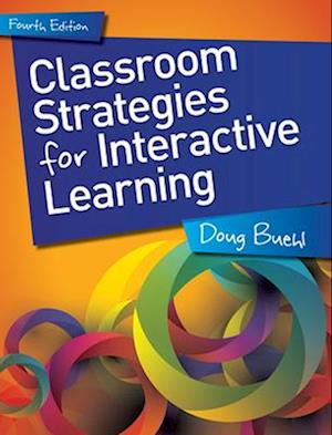 Classroom Strategies for Interactive Learning, Grades 6-12