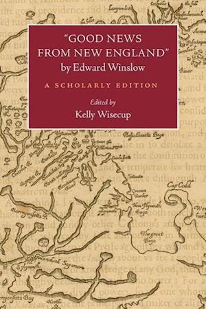 Wisecup, K:  Good News from New England" by Edward Winslow