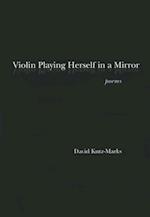 Violin Playing Herself in a Mirror