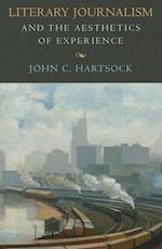 Hartsock, J:  Literary Journalism and the Aesthetics of Expe