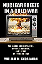 Knoblauch, W:  Nuclear Freeze in a Cold War