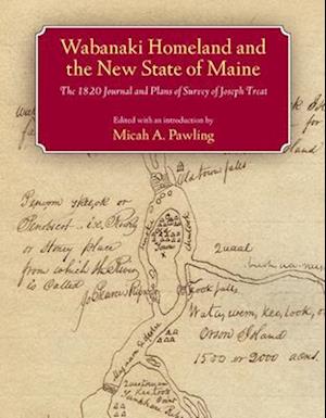 Wabanaki Homeland and the New State of Maine