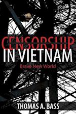 Bass, T:  Censorship in Vietnam